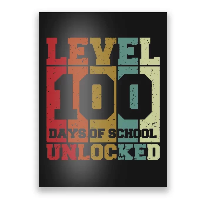 Level 100 Days Of School Unlocked Funny School Poster