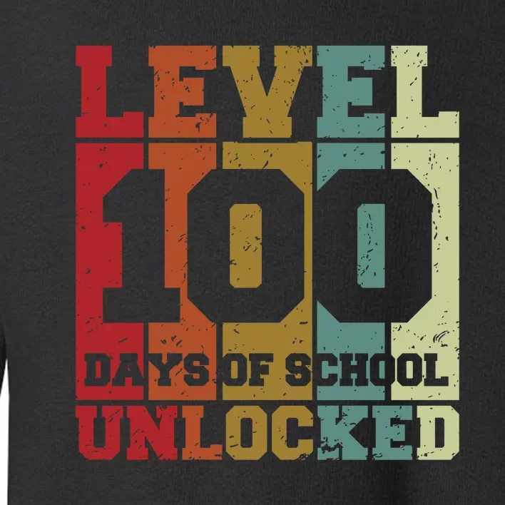 Level 100 Days Of School Unlocked Funny School Toddler Sweatshirt