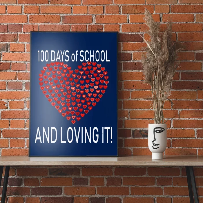 Loving 100 Days Of School Cute Heart Happy Gift Outfit Poster