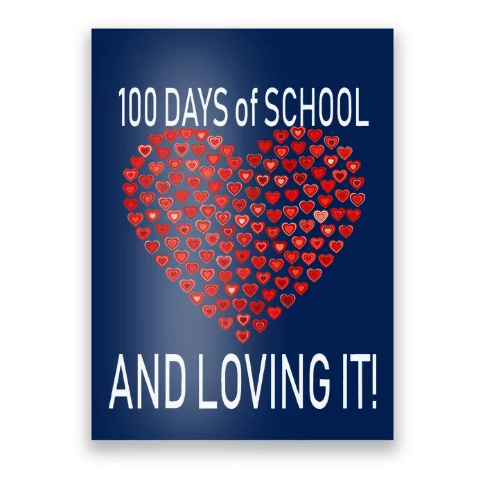 Loving 100 Days Of School Cute Heart Happy Gift Outfit Poster