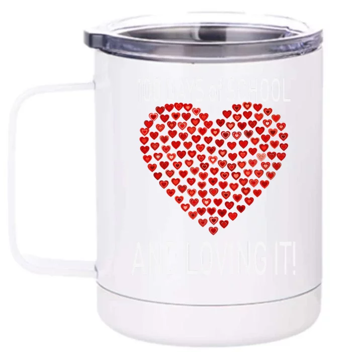 Loving 100 Days Of School Cute Heart Happy Gift Outfit Front & Back 12oz Stainless Steel Tumbler Cup