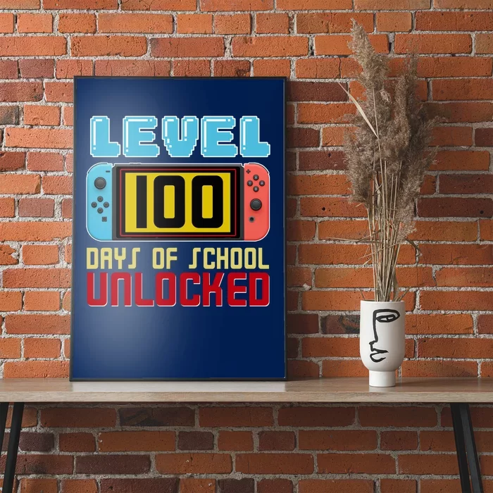 Level 100 Day Of School Unlocked Poster