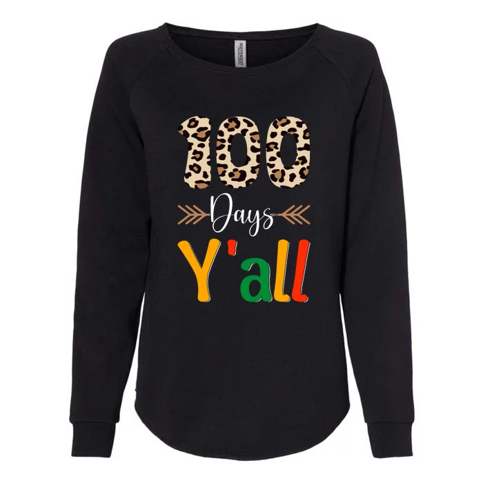 Leopard 100 Days Y'all Teacher Or Student 100th Day Of School Womens California Wash Sweatshirt