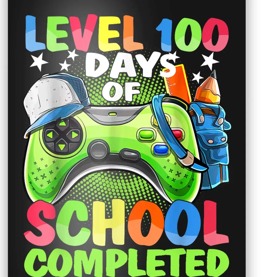 Level 100 Days Of School Completed Video Games Gamer Poster