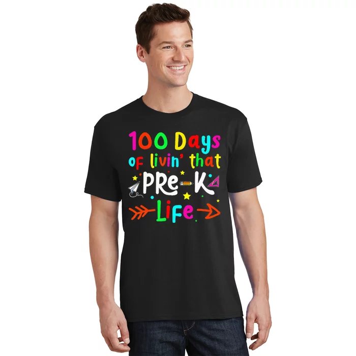 Living 100 Days Of School Pre K Life Teachers T-Shirt