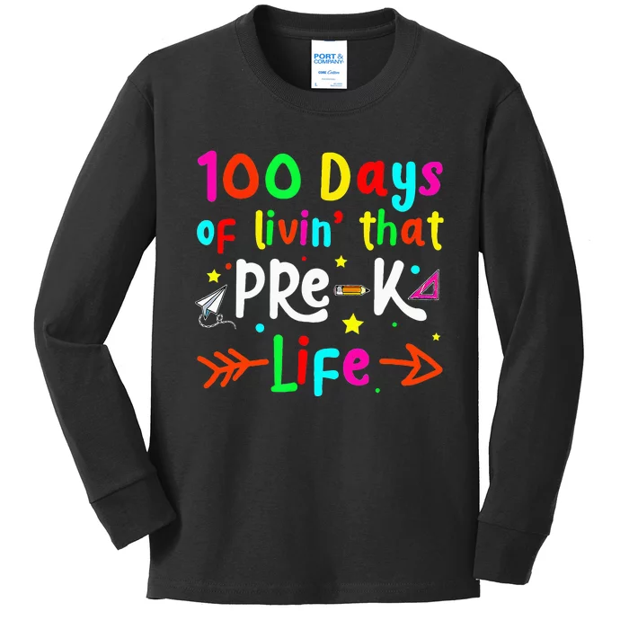 Living 100 Days Of School Pre K Life Teachers Kids Long Sleeve Shirt