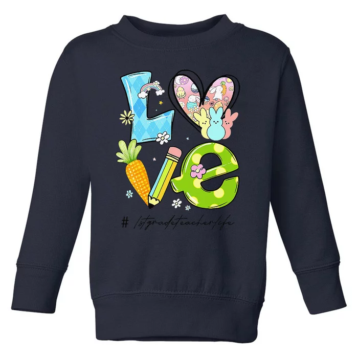 Love 1st Grade Teacher Matching Easter Day Women Funny Toddler Sweatshirt