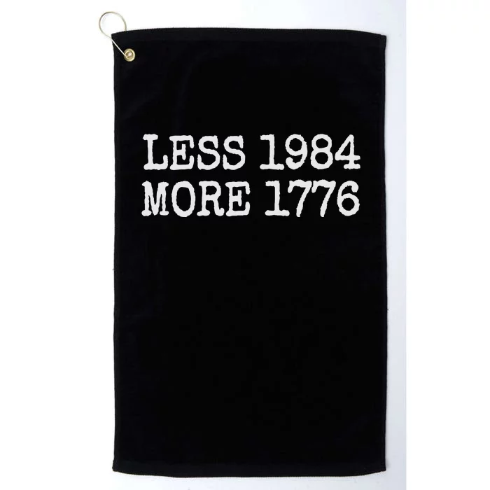 Less 1984 More 1776 Freedom Usa Save America Constitution Platinum Collection Golf Towel