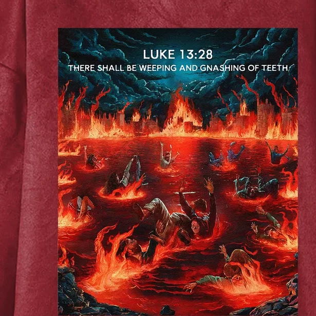 Luke 1328 There Shall Be Weeping And Gnashing Of Teeth Hooded Wearable Blanket