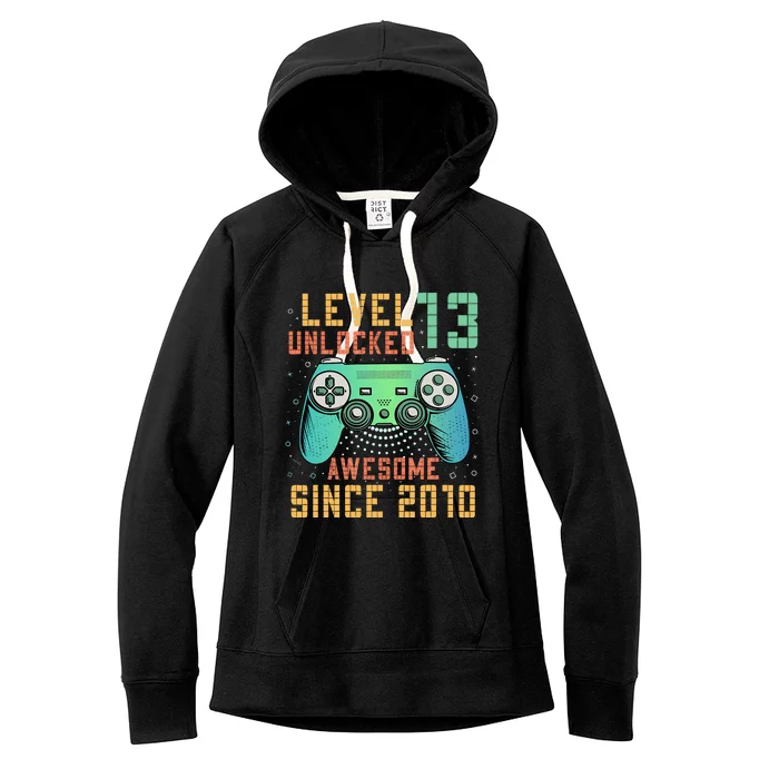 Level 13 Unlocked 13th Birthday 13 Year Old Boy Gifts Gamer Women's Fleece Hoodie