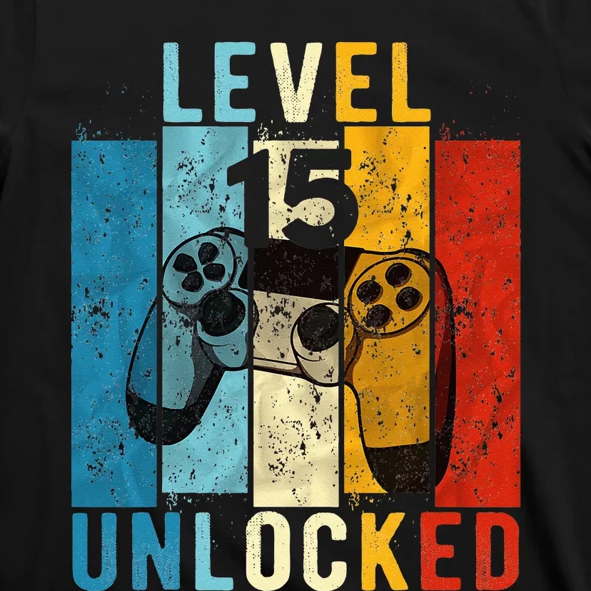 Level 15 Unlocked Video Gamer 15 Year Old 15th Birthday Gift T-Shirt