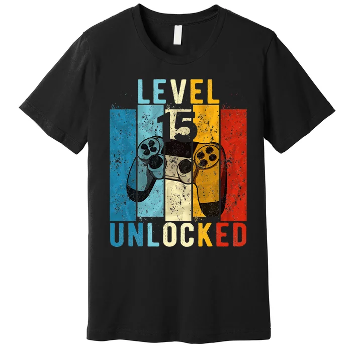 Level 15 Unlocked Video Gamer 15 Year Old 15th Birthday Gift Premium T-Shirt