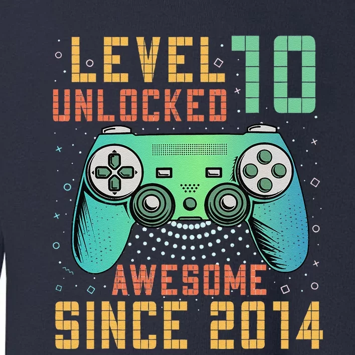 Level 10 Unlocked 10th Birthday 10 Year Old Gifts Gamer Bday Toddler Sweatshirt