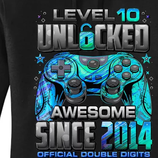 Level 10 Unlocked Awesome Since 2014 10th Birthday Gaming Women's Pullover Hoodie