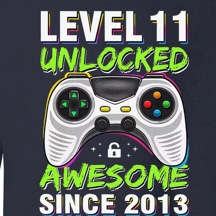 Level 11 Unlocked Awesome Since 2013 11th Birthday Gaming Toddler Sweatshirt