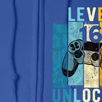 Level 16 Unlocked Video Gamer 16 Year Old 16th Birthday Gift Full Zip Hoodie