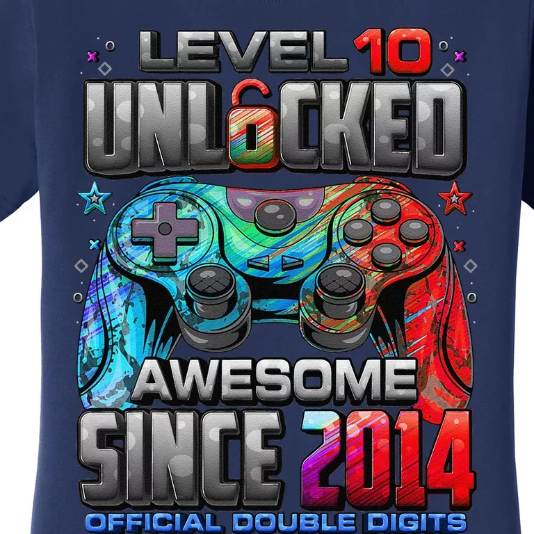 Level 10 Unlocked Awesome Since 2014 10th Birthday Gaming Women's T-Shirt