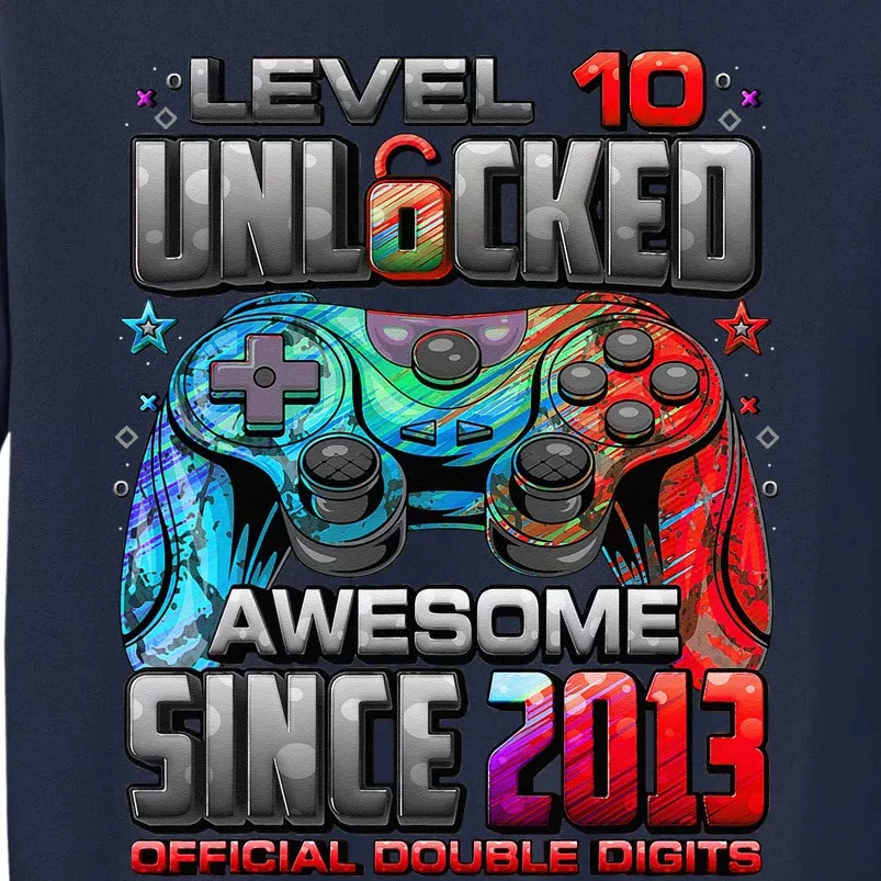 Level 10 Unlocked Awesome Since 2013 10th Birthday Gaming Tall Sweatshirt