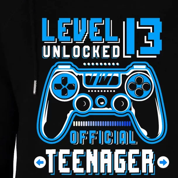 Level 13 Unlocked Teenager Video Game 13th Birthday Womens Funnel Neck Pullover Hood