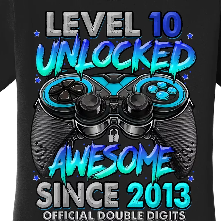 Level 10 Unlocked Awesome Since 2013 10th Birthday Gaming Women's T-Shirt