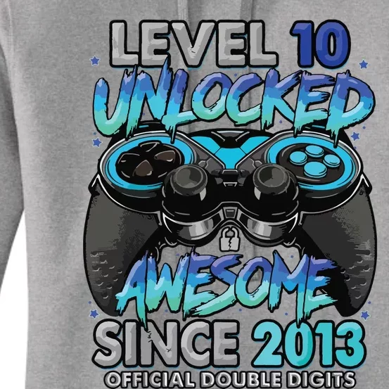 Level 10 Unlocked Awesome Since 2013 10th Birthday Gaming Women's Pullover Hoodie