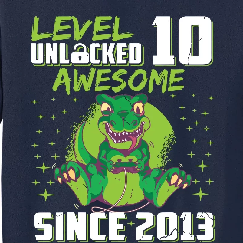 Level 10 Unlocked Awesome Since 2013 10th Birthday Gaming Tall Sweatshirt