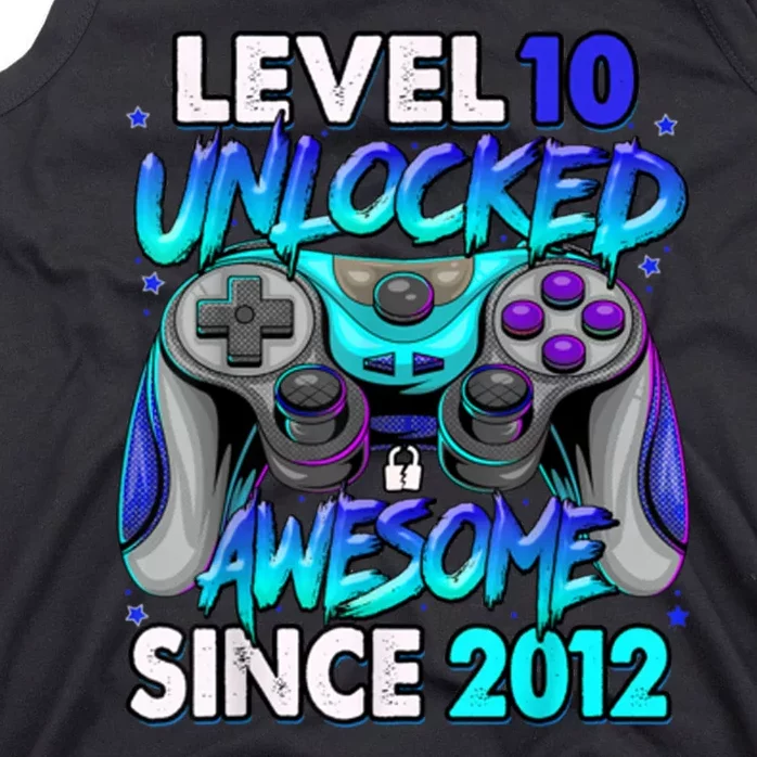 Level 10 Unlocked Awesome Since 2012 10th Birthday Tank Top