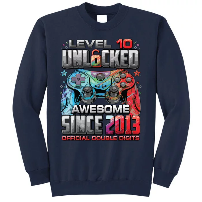 Level 10 Unlocked Awesome Since 2013 10th Birthday Gaming Tall Sweatshirt