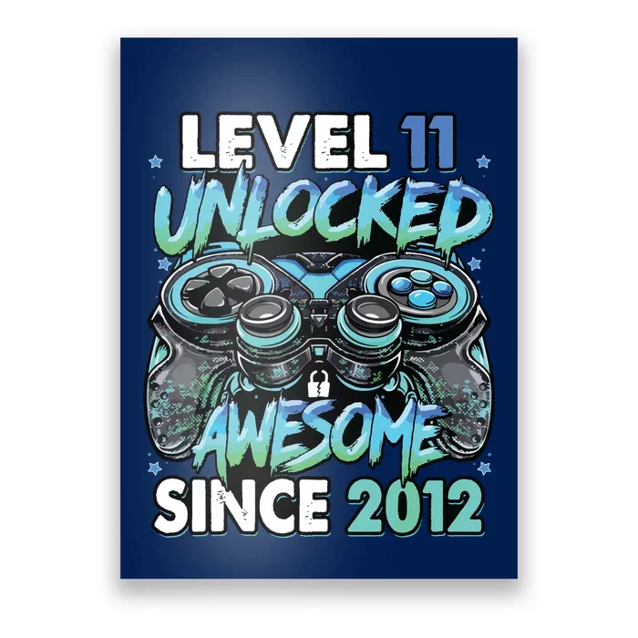 Level 11 Unlocked Awesome Since 2012 11th Birthday Gaming Poster