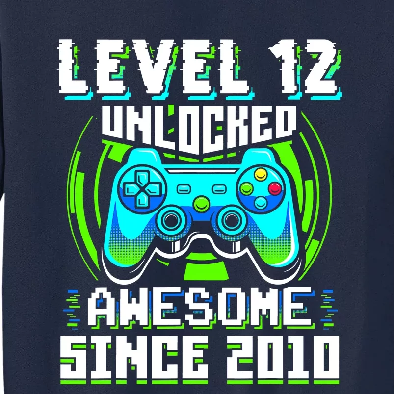 Level 12 Unlocked Awesome Since 2010 Gamer 12th Birthday Tall Sweatshirt