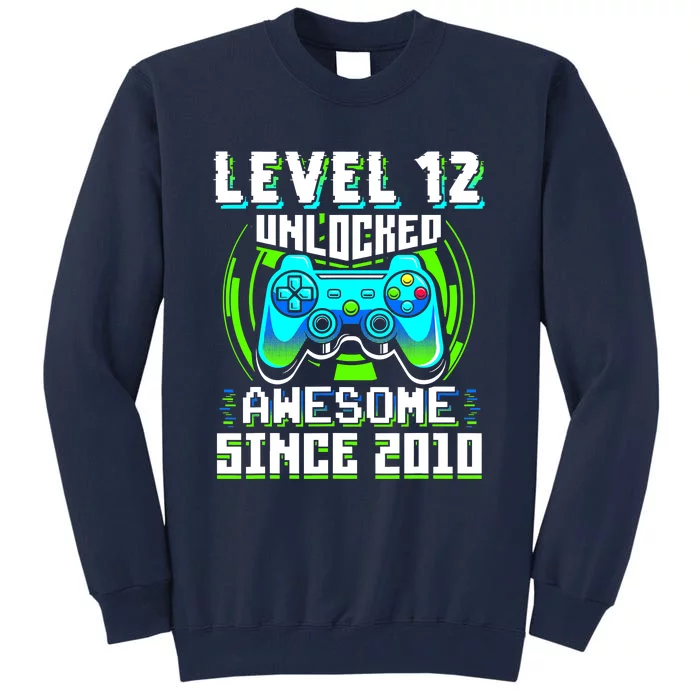 Level 12 Unlocked Awesome Since 2010 Gamer 12th Birthday Tall Sweatshirt