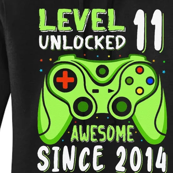 Level 11 Unlocked Awesome 2014 Video Game 11th Birthday Boy Women's Pullover Hoodie