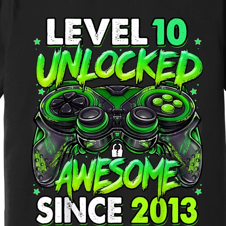 Level 10 Unlocked Awesome Since 2013 10th Birthday Gaming Premium T-Shirt