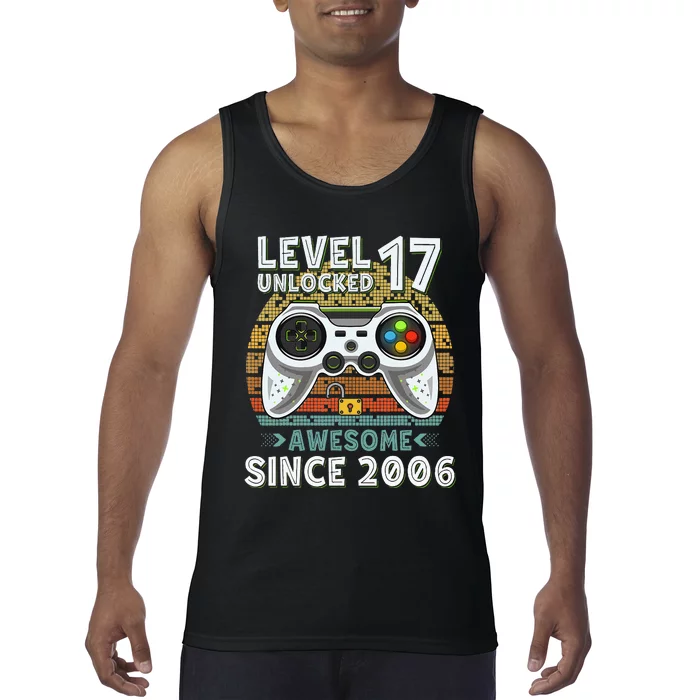 Level 17 Unlocked Awesome 2006 Funny Gamer 17th Birthday Tank Top