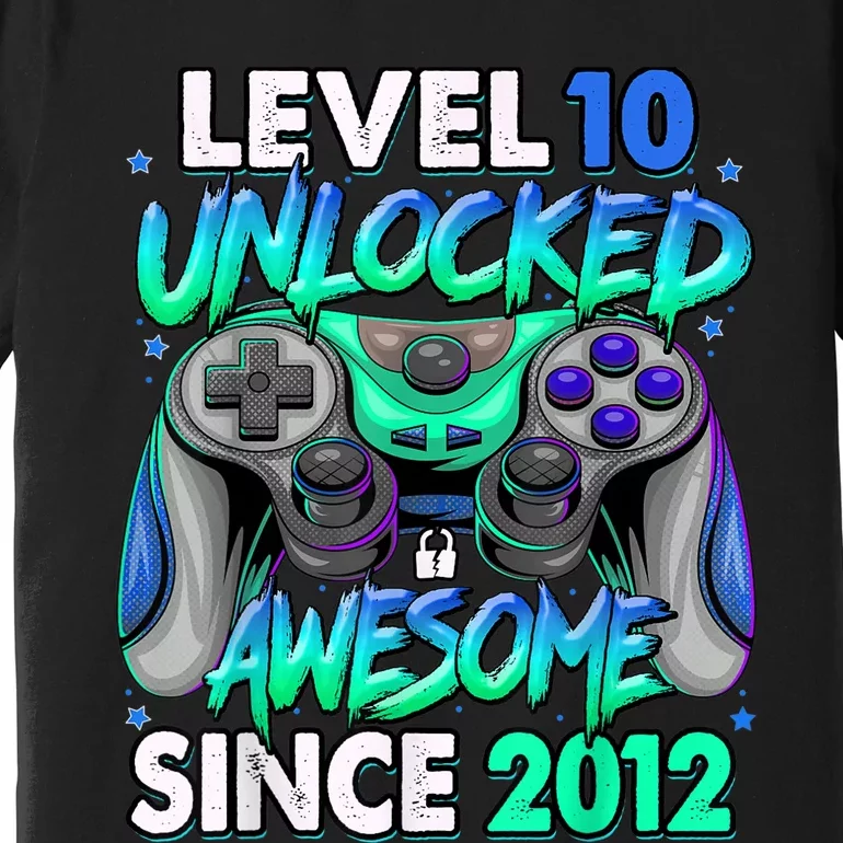 Level 10 Unlocked Awesome Since 2012 10th Birthday Gaming Premium T-Shirt