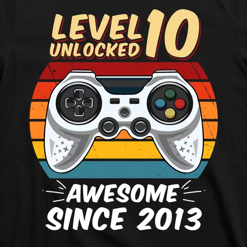 Level 10 Unlock Awesome Since 2013 T-Shirt