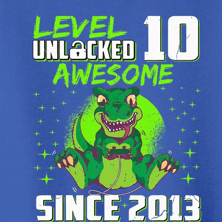 Level 10 Unlocked Awesome Since 2013 10th Birthday Gaming Toddler T-Shirt