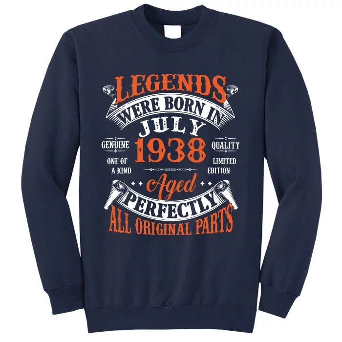 Legend 1938 Vintage 85th Birthday Born In July 1938 Tall Sweatshirt