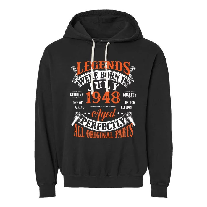 Legend 1948 Vintage 75th Birthday Born In July 1948 Garment-Dyed Fleece Hoodie