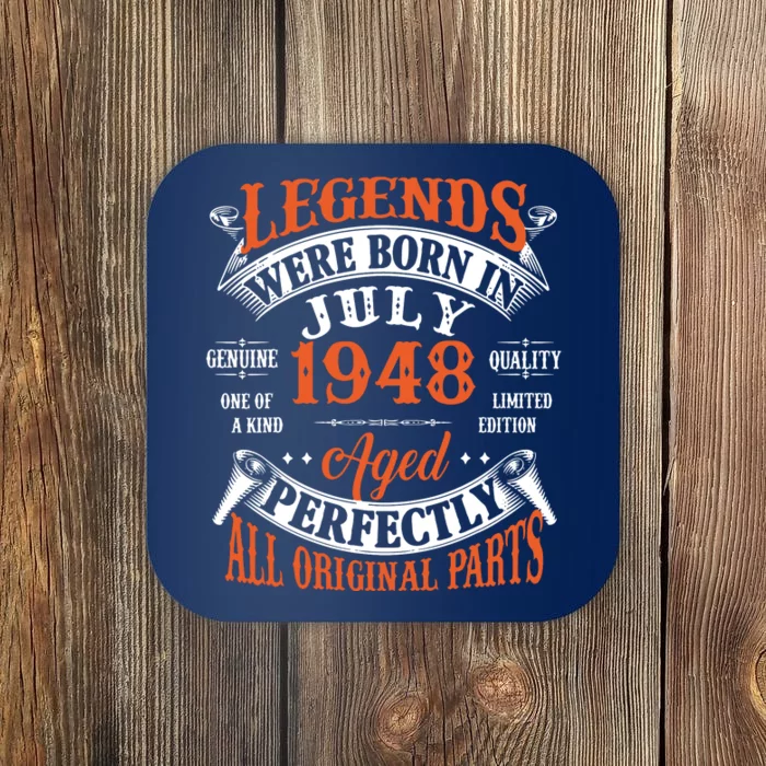 Legend 1948 Vintage 75th Birthday Born In July 1948 Coaster