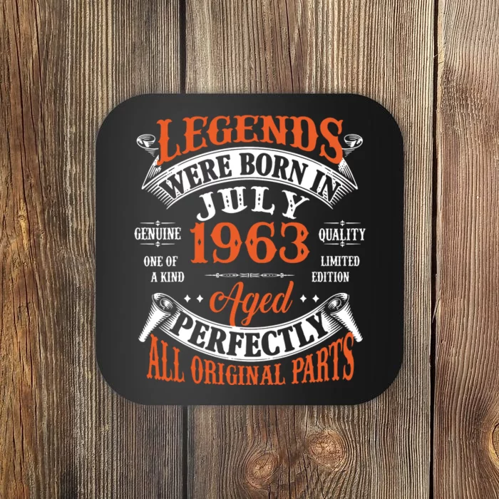 Legend 1963 Vintage 60th Birthday Born In July 1963 Coaster