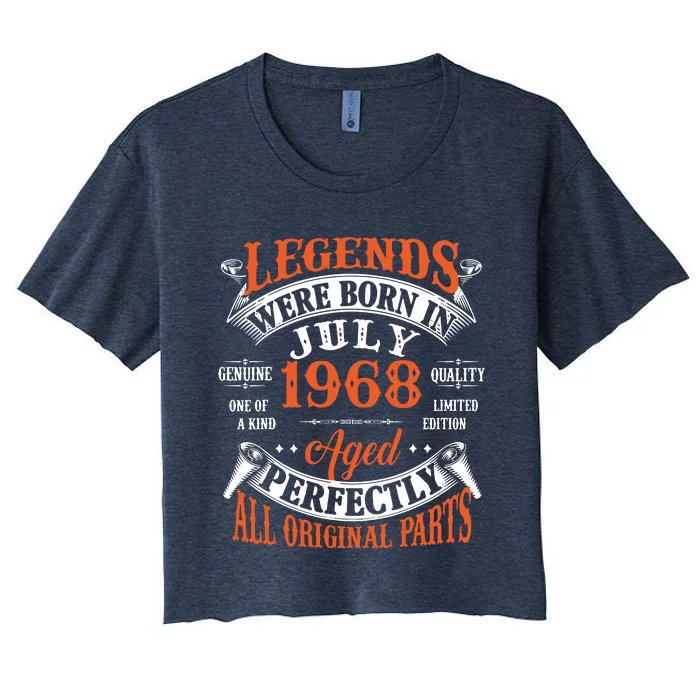 Legend 1968 Vintage 55th Birthday Born In July 1968 Women's Crop Top Tee