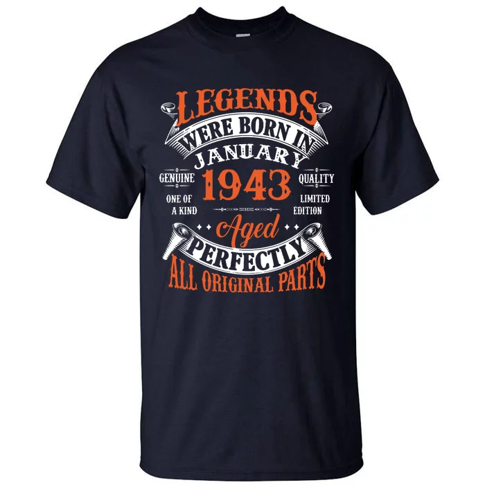 Legend 1943 Vintage 80th Birthday Born In January 1943 Tall T-Shirt