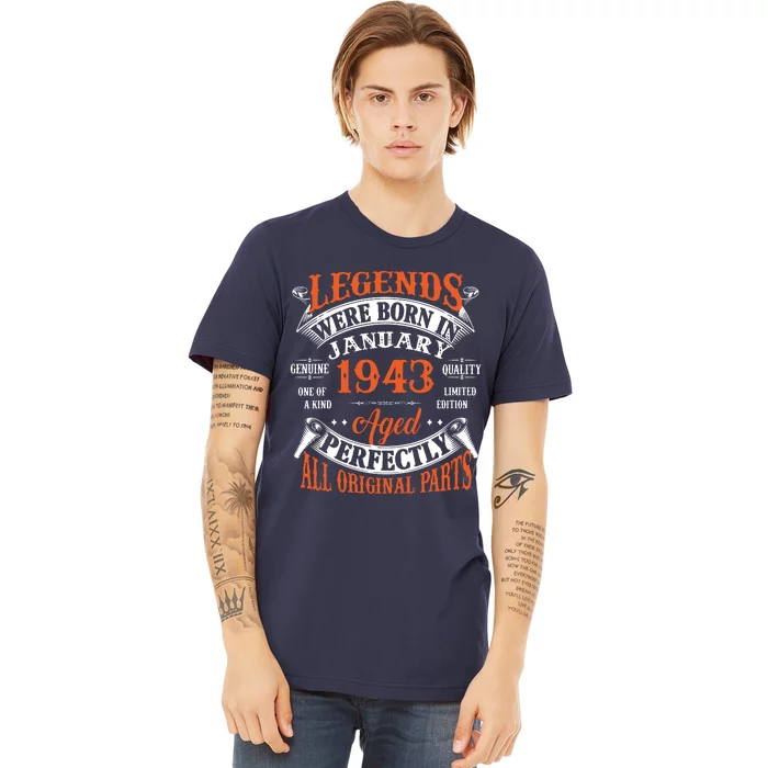 Legend 1943 Vintage 80th Birthday Born In January 1943 Premium T-Shirt