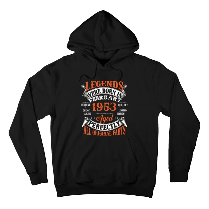 Legend 1953 Vintage 70th Birthday Born In February 1953 Hoodie