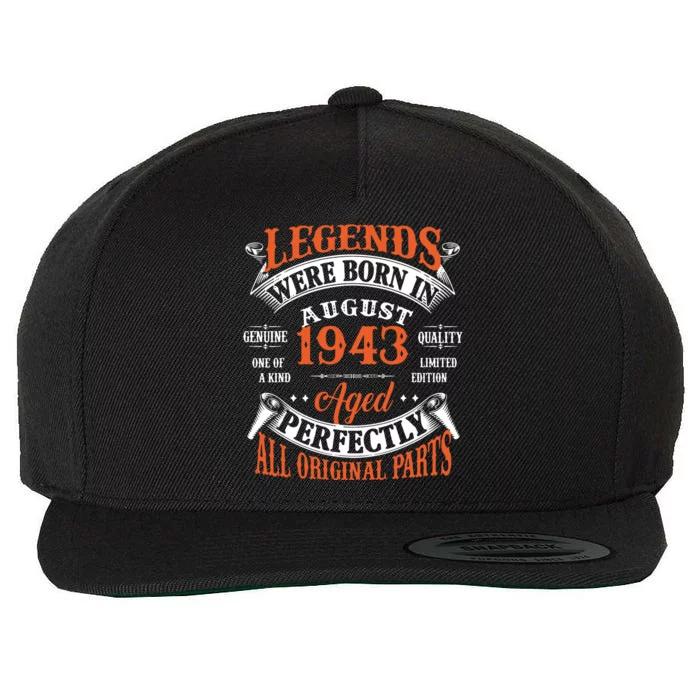 Legend 1943 Vintage 80th Birthday Born In august 1943 Wool Snapback Cap