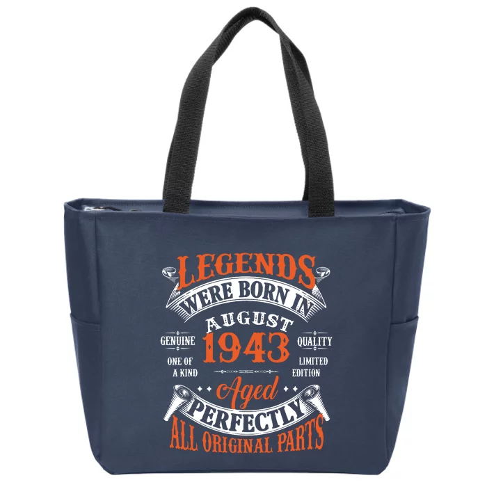 Legend 1943 Vintage 80th Birthday Born In august 1943 Zip Tote Bag