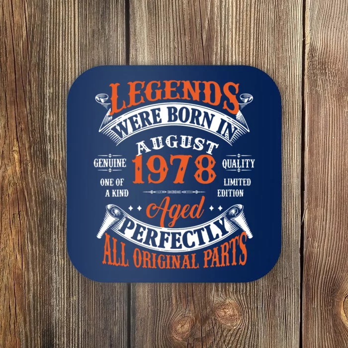 Legend 1978 Vintage 45th Birthday Born In august 1978 Coaster