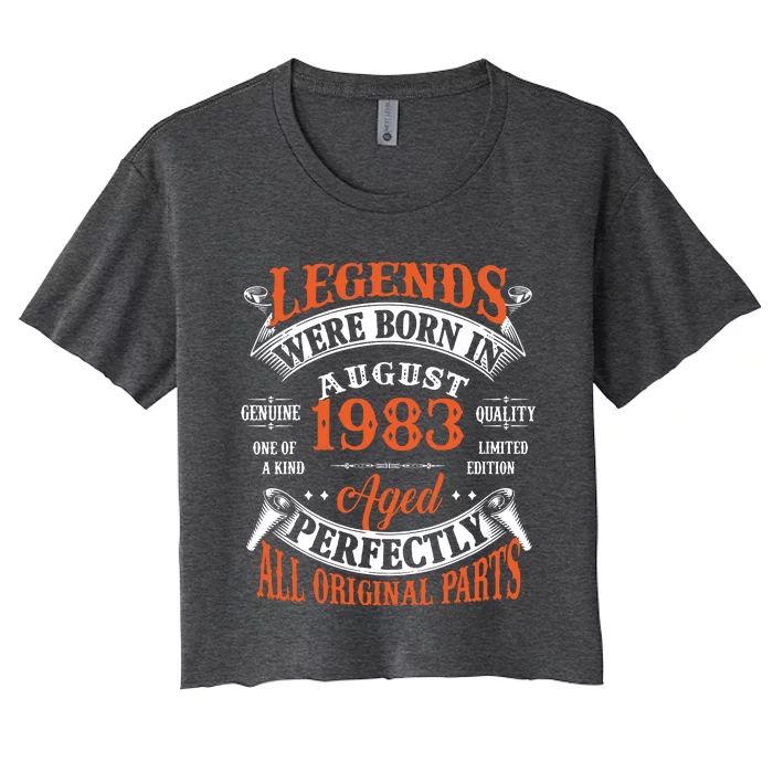 Legend 1983 Vintage 40th Birthday Born In august 1983 Women's Crop Top Tee