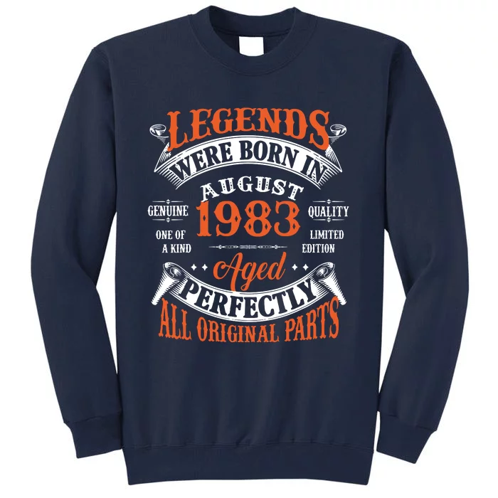 Legend 1983 Vintage 40th Birthday Born In august 1983 Tall Sweatshirt